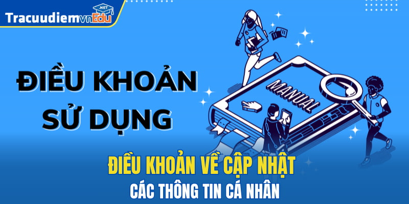 Điều khoản về cập nhật các thông tin cá nhân